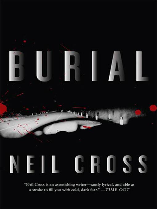 Title details for Burial by Neil Cross - Wait list
